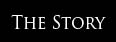 The Story